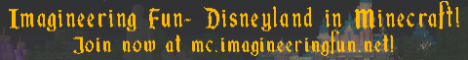 Imagineering Fun! (Disneyland in Mi